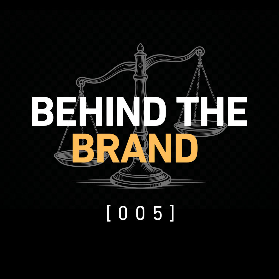 Behind the Brand [005] – It’s all about the balance